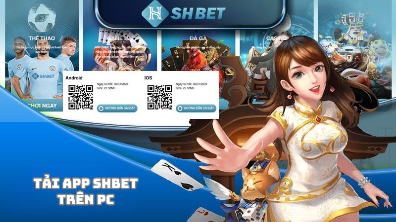 Hướng dẫn tải app SHbet cho PC